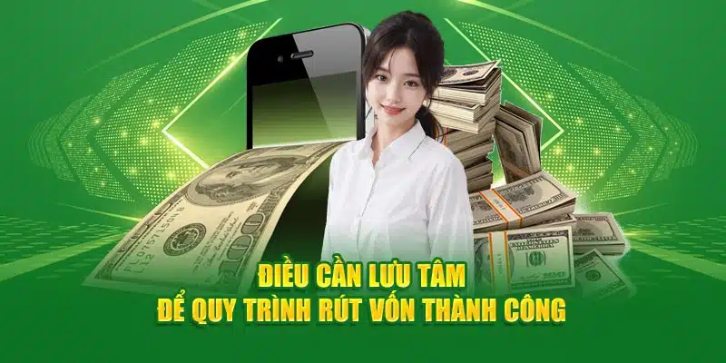 Điều cần lưu tâm để quy trình rút vốn thành công