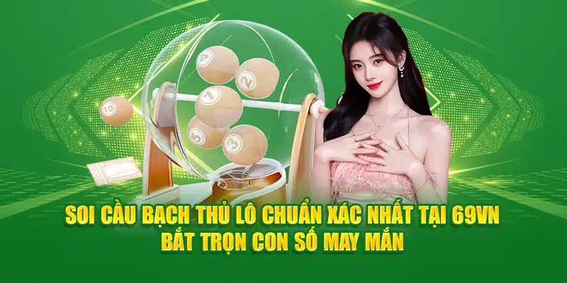 soi cầu bạch thủ lô