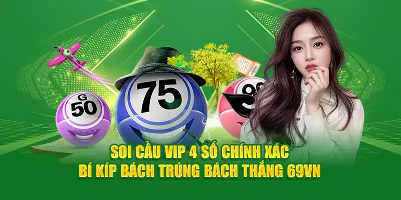 Soi cầu VIP 4 số