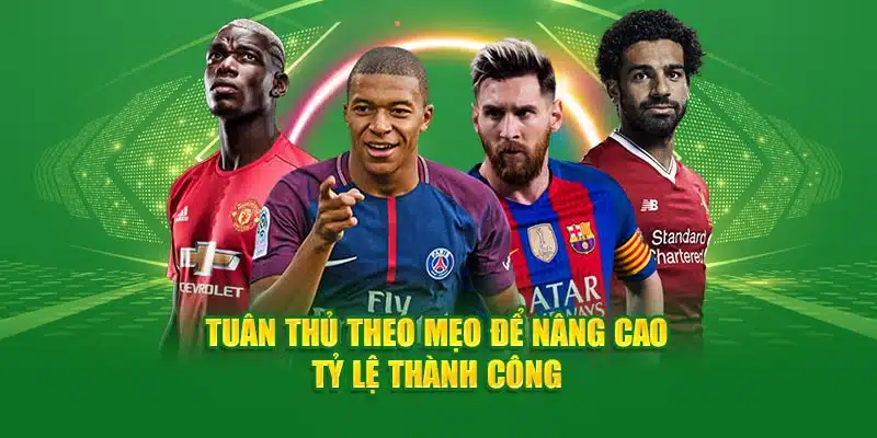 Tuân thủ theo mẹo để nâng cao tỷ lệ thành công